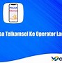 Bisakah Transfer Pulsa Indosat Ke Operator Lain